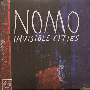 Nomo - Invisible Cities / アフロビートとプログレッシヴ・ロック、更にはスピリチュアルが混在した素晴らしい仕上がり！
