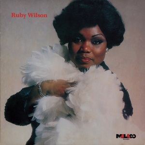 Ruby Wilson - Ruby Wilson / 探している人も多いレディ・ソウルの隠れた名盤！