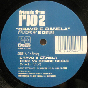 Friends From Rio - Cravo E Canela (Remixes By IG Culture) / ブロークン・ビーツ・シーンを牽引したIG Cultureがリミックス！