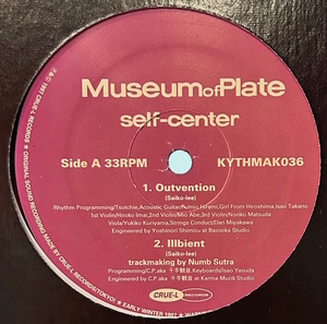 Museum Of Plate - Self-Center / Crue-L Records創設以来からのアーティスト、Museum Of Plateによる1998年リリース・シングル！