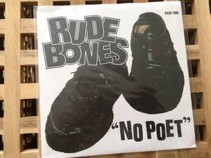 レコード/7インチ★RUDE BONES★NO POET