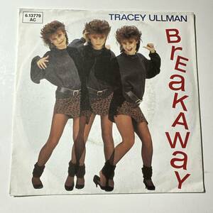 Tracey Ullman - Break-A-Way /Breakaway☆EU ORIG 7″☆８０ｓ☆ロンドンナイト☆クラブヒット☆トレイシーウルマン