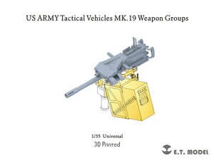 E.T.MODEL P35-249 1/35 アメリカ陸軍 Mk19 自動擲弾銃 ウェポングループ