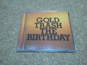The Birthday【GOLD TRASH】★ベスト・アルバム★2CD★通常盤★（thee michelle gun elephant・チバユウスケ）★