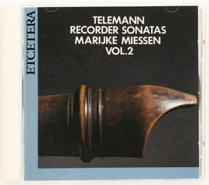 テレマン：リコーダーと通奏低音のための12のソナタ　Vol.2　マレイケ・ミーセン、アスペレン、ウィルソン、モロー　ETCETERA