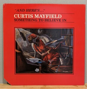 ■USオリジナル■CURTIS MAYFIELD / Something To Believe In■SoulFunkRareGrooveサンプリングネタ山下達郎