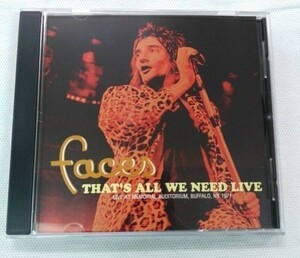 FACES ★ フェイセズ、ロッド・スチュワート THAT'S ALL WE NEED LIVE