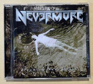 NEVERMORE/Dreaming Neon Black 輸入盤