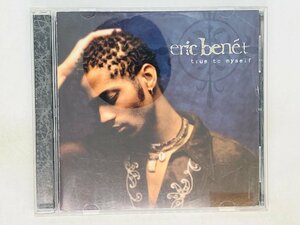 即決CD Eric Benet / エリック・ベネイ / True To Myself / トゥルー・トゥ・マイセルフ / アルバム X17