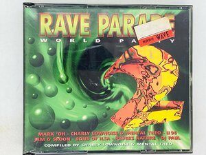 即決2CD RAVE PARADE 2 WORLD PARTY / MARK OH , JAM & SPOON , SONS OF ILSA アルバム Z63