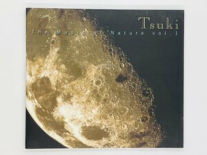 即決CD The Music of Nature Tsuki Vol.1 月 / デジパック仕様 POCL-4739 Z59