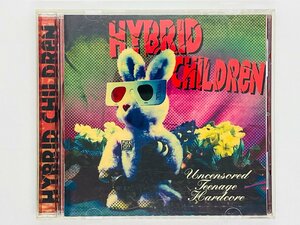 即決CD HYBRID CHILDREN ハイブリッドチルドレン / UNCENSORED TEENAGE HARDCORE / TFCK-87123 Z58