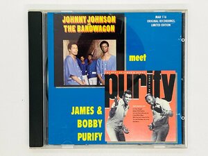 即決CD JAMES & BOBBY PURIFY meet JOHNNY JOHNSON & THE BANDWAGON / アルバム MAR 116 Y03