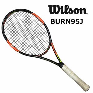 ★ ウィルソン wilson BURN95J バーン95J テニスラケット 硬式 