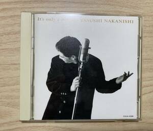 中西保志◆it's only a ballade　YASUSHI NAKANISHI