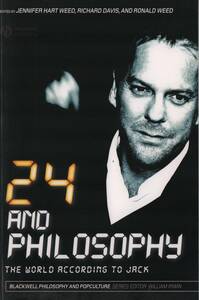 24 AND PHILOSOPHY『24 -TWENTY FOUR-』トゥエンティフォー　ジャック・バウアー