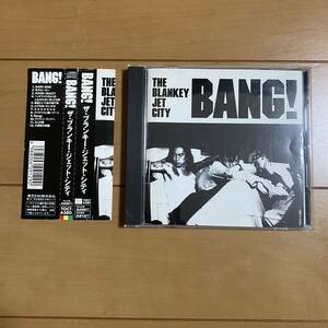 ★THE BLANKEY JET CITY／BANG! CDアルバム 浅井健一 中村達也 照井利幸 ブランキージェットシティ 廃盤