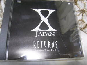 X-JAPAN RETURNS プレミアムボーナスDVD　盤面傷なし 全編再生確認済 　エックスジャパン　ＰremiumBonusDVD　リターンズ　GNBL-7004
