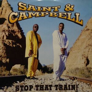 12inchレコード　SAINT & CAMPBELL / STOP THAT TRAIN