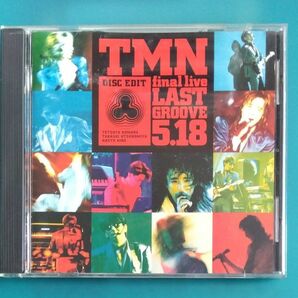 TMN /TMN final live LAST GROOVE 5.18