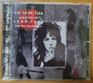 FIT TO BE TIED　great hits by　JOAN JETT　and the blackhearts　ジョーン・ジェット・アンド・ザ・ブラックハーツ　ベストアルバム