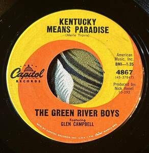 The Green River Boys Featuring Glen Campbell US Original 7inch Truck Driving Man / Kentucky Means Paradise .. グレンキャンベル