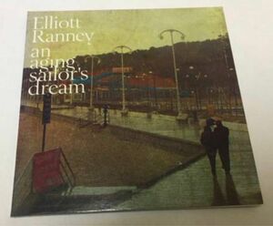 Elliott Ranney / An Aging Sailor's Dream 橋本徹 サバービア