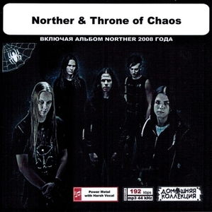 NORTHER & THRONE OF CHAOS 大全集 MP3CD 1P◎