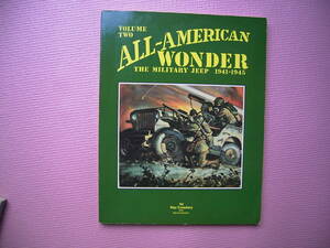 洋書 ＷＷⅡ ミリタリー ジープ ウイリス バンタム ALL AMERICAN WONDER THE MIRITARY JEEP 1941-1945 Vol.2　米軍