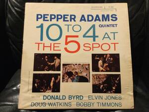 米リバーサイド「10 to 4 at the 5-Spot」PEPPER ADAMS 完全オリジナル