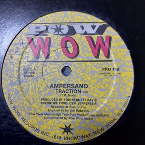 AMPERSAND / TRACTION /NEW WAVE DISCO,ELECTRO,エレクトロ・ディスコ/DJ MONCHAN,MARK KAMINS/DANCETERIA/ESG/QUANDO QUANGO