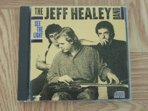 【CD】ザ・ジェフ・ヒーリー・バンド THE JEFF HEALEY BAND / シー・ザ・ライト　国内盤　A32D-74 税表記無し