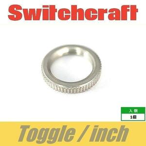 Switchcraft　トグルスイッチ用　ナット　インチ　ニッケル　丸　スイッチクラフト純正品