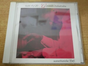 CDk-3567 ゴンサロ・ルバルカバGonzalo Rubalcaba / Suite 4 Y 20