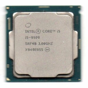 Intel ☆ Core i5-9500　SRF4B ☆ 3.00GHz (4.40GHz)／9MB／8GT/s　6コア ★ ソケットFCLGA1151 ☆