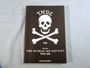 o) バンドスコア THEE MICHELLE GUN ELEPHANT「TMGE106」[2]2789