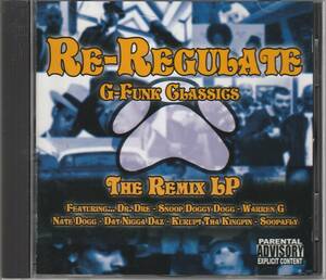 中古CD■HIPHOP/G-RAP■Re-Regulate G-Funk Classics The Remix LP／2005年■Dr. Dre, Snoop Dogg, Warren G, Nate Dogg, Dogg Pound