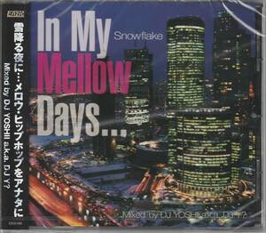 新古CD■HIPHOP■MIX CD／FINGAZZ音源／DJ YOSHI aka DJ Y?／In My Mellow Days Snowflake■トークボックス, DJ AK, Dogg Master, MC Magic