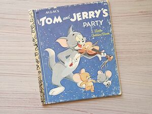 ★アメリカ/ヴィンテージ絵本/トムとジェリー/TOM and JERRY'S PARTY/リトルゴールデンブック★レトロ絵本/洋書絵本/英語★