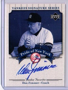 Don Zimmer ドン・ジマー Auto 直筆サイン Yankees Signature 2003 Upperdeck