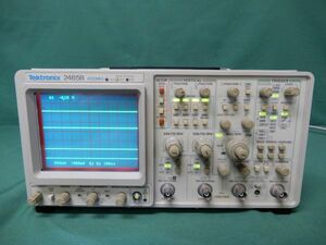 ■TEKTRONIX 2465B 400MHz OSCILLOSCOPE オシロスコープ テクトロニクス■