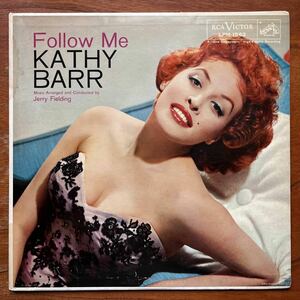 【USオリジナル盤 RCA VICTOR 両溝 ニッパー MAT:1S/1S 絶品ジャズ・ヴォーカル SEXY 美女ジャケ】KATHY BARR『FOLLOW ME』キャシー・バー