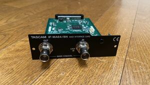 TASCAM IF-MA64/BN DA-6400 タスカム BNC Sonicview