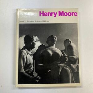 送料無料『Henry Moore Volume2 Complete Sculpture 1949-54』洋書 英文 ヘンリー・ムーア