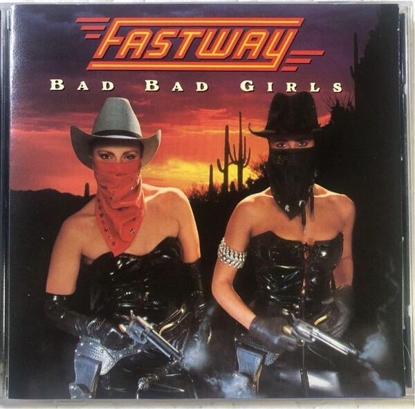 Fastway / ファストウェイ/ Bad Bad Girls / 1990年