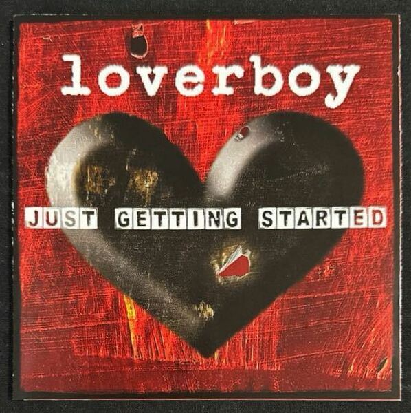 LOVERBOY / ラヴァーボーイ / JUST GETTING STARTED / 2007年