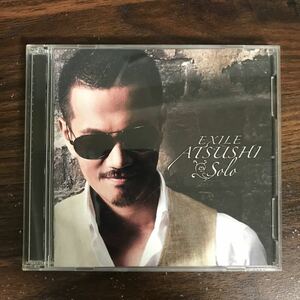 E459 中古CD100円 EXILE ATSUSHI Solo