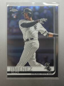 RC！ 大活躍中！ Eloy Jimenez 2019 Topps Chrome ルーキーカード シカゴ・ホワイトソックス