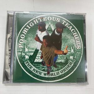 Y1141628 POOR RIGHTEOUS TEACHERS / THE NEW WORLD ORDER CD レア90’sアングラ　hiphop