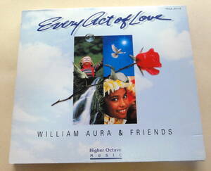 ウィリアム・オーラ　William Aura & Friends / 愛の情景 Every Act Of Love CD 　Higher Octave Music ヒーリング ニューエイジ NEW AGE